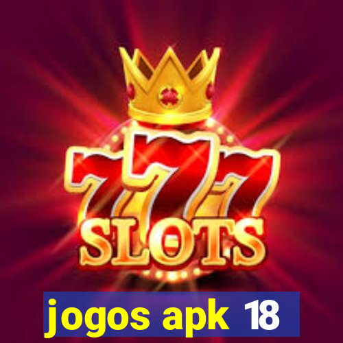 jogos apk 18